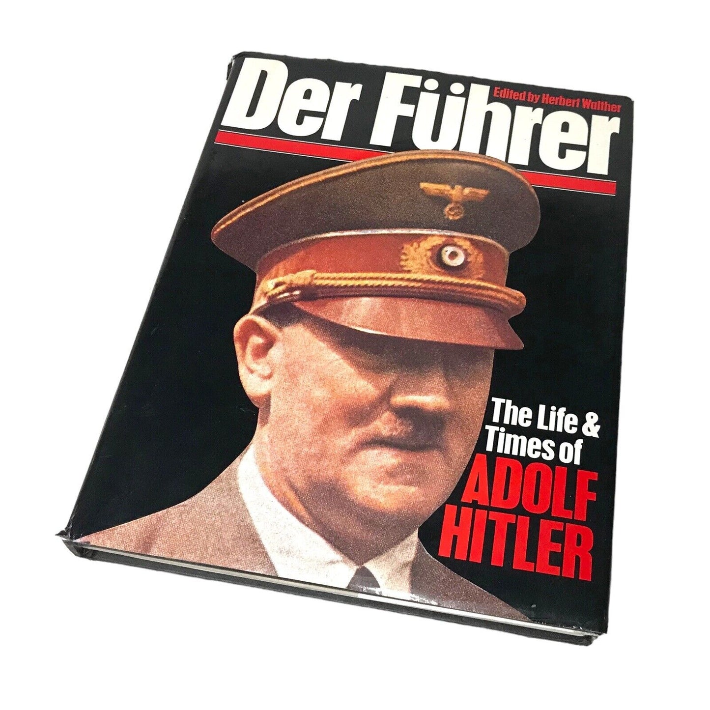 H. Walther - Der Führer. The Life & Times of Adolf Hitler 1978