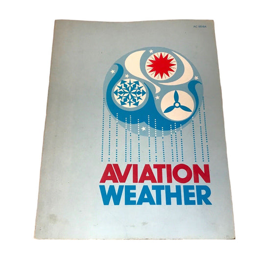 Aviation Weather Book for Pilots & Flight Ops Personnel (FAA Paperback 1965)