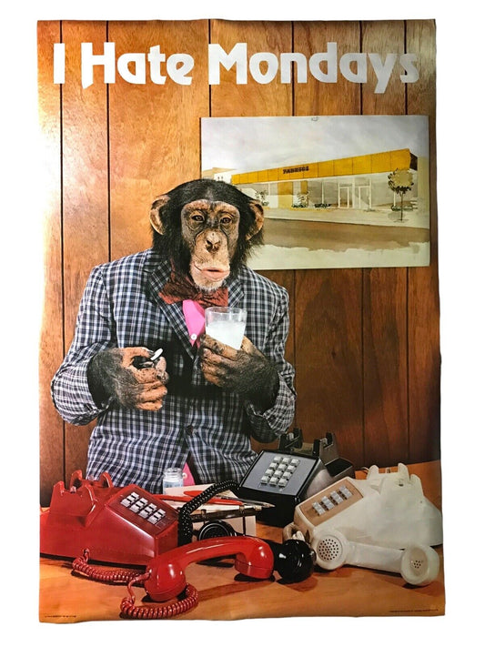 I Hate Mondays - Original Vintage Pace Minerva Monkey Ape Chimpanzee Poster 1981